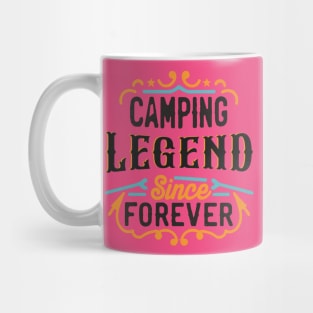 Camping Legend Since Forever Mug